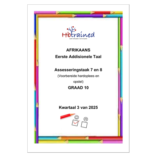 Afrikaans EAT Gr. 10 Assesseringstaak 2025 Kwartaal 3 Take 7 & 8